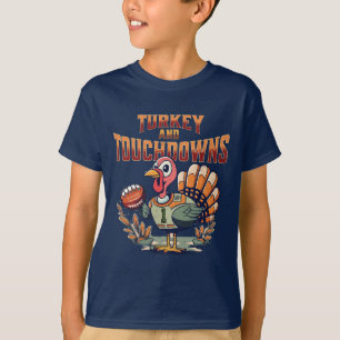 Turkey and Touchdowns For Kids and Adults Alike T-Shirt