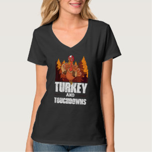 Turkey And Touchdowns Thanksgiving American Footba T-Shirt