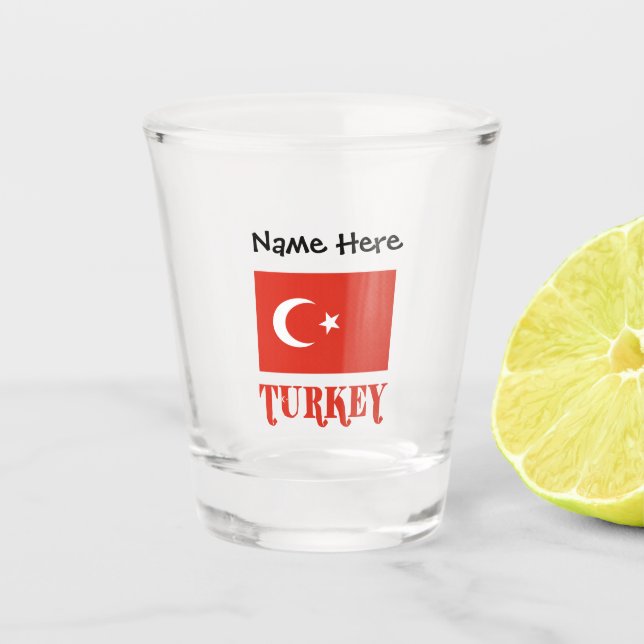 Turkey and Turkish Flag with Your Name Shot Glass (Front)