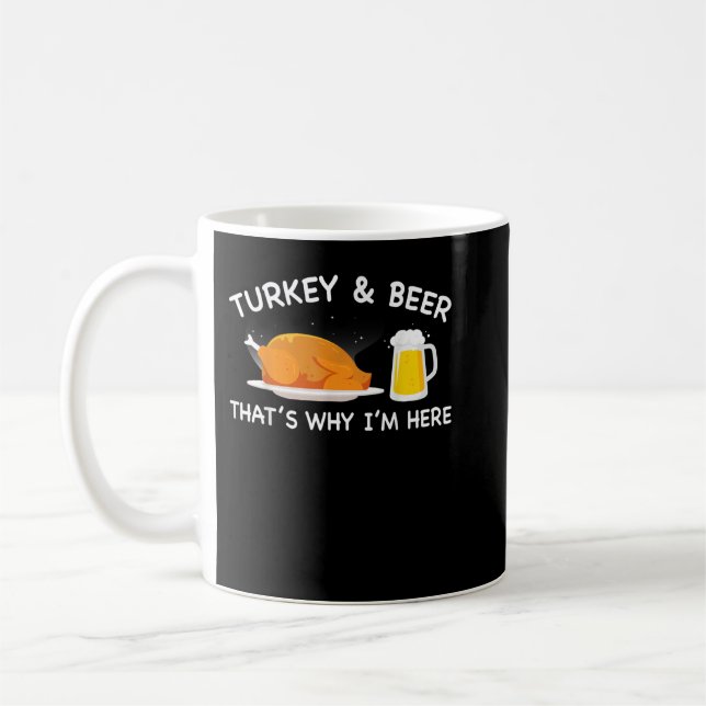 Turkey Beer, Funny Thanksgiving Turkey Day Gift fo Coffee Mug (Left)