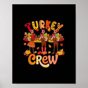 Turkey Crew Thanksgiving Fall Three Cute Turkeys W Poster