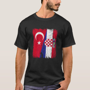 Turkey Croatia Half Flag Proud Turkish Croatian Ro T-Shirt