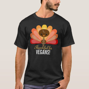 Turkey Cutie - Thankful for Vegans - Thanksgiving T-Shirt