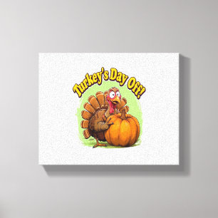 Turkey Day off Thanksgiving Oversized T-Shirt Canvas Print