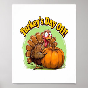 Turkey Day off Thanksgiving Oversized T-Shirt Poster