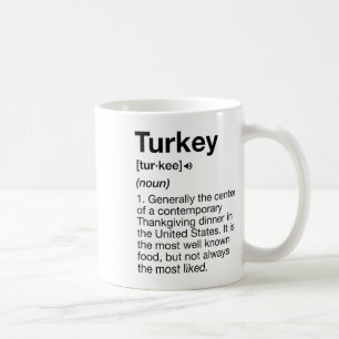 Turkey Definition Fun Thanksgiving Dinner Costume  Coffee Mug