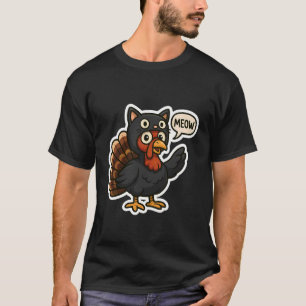 Turkey Dressed As Cat Costume Meow Funny Thanksgiv T-Shirt