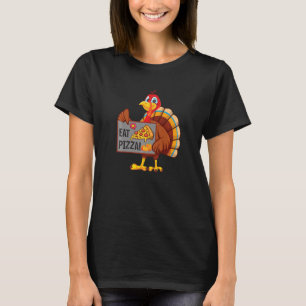 Turkey Eat Pizza Adult Vegan Kids  Thanksgiving Da T-Shirt