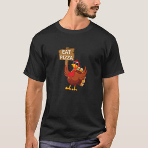 Turkey Eat Pizza Adult Vegan Kids  Thanksgiving Da T-Shirt