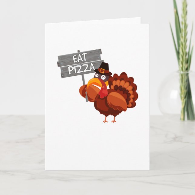 Turkey Eat Pizza Funny Thanksgiving Day Card (Front)