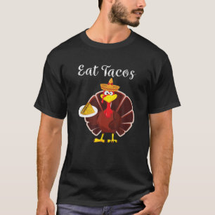 Turkey Eat Tacos Funny Mexican Sombrero Thanksgivi T-Shirt