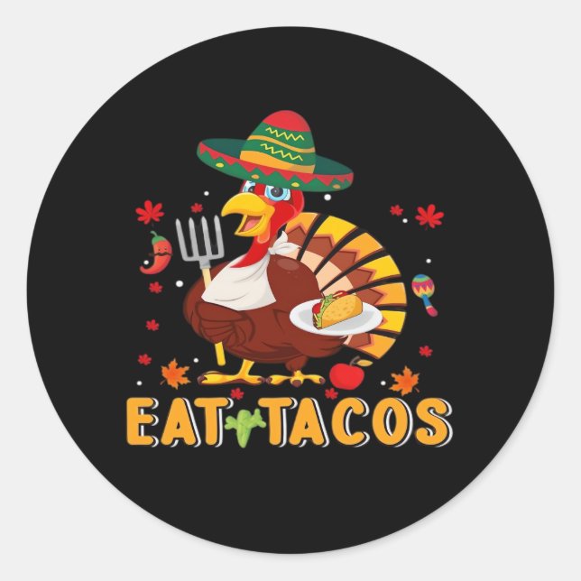 Turkey Eat Tacos Funny Mexican Thanksgiving Classic Round Sticker (Front)