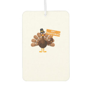 Turkey Eat Vegetables - Funny Vegan Thanksgiving  Car Air Freshener