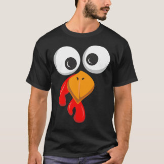 Turkey Face Crazy Eyes Funny Thanksgiving Day Gift T-Shirt