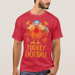 Turkey Football Turkey Football Ball Thanksgiving  T-Shirt