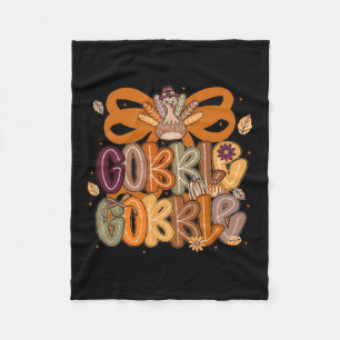 Turkey Gobble Till You Wobble Men Women Kids Thank Fleece Blanket