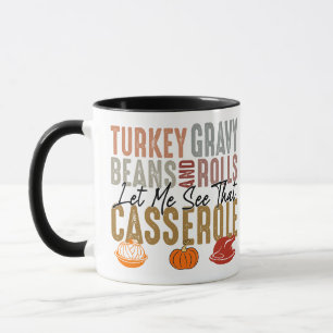 Turkey Gravy Beans And Rolls Casserole Funny  Mug