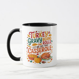 Turkey Gravy Beans And Rolls Casserole Funny  Mug