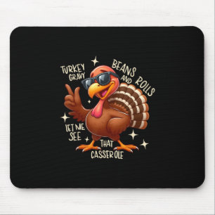 Turkey Gravy Beans And Rolls Cerole Funny Thanksgi Mouse Mat