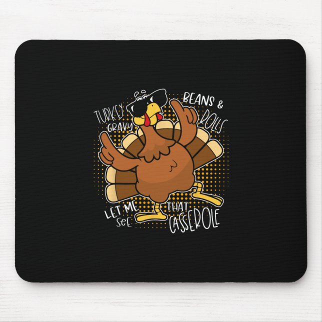 Turkey Gravy Beans And Rolls Cerole Funny Thanksgi Mouse Mat (Front)
