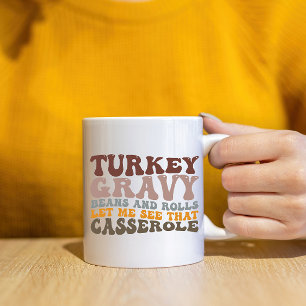 Turkey Gravy Beans And Rolls Fall Thanksgiving  Coffee Mug