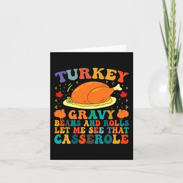 Turkey Gravy Beans And Rolls Let Me See That Casse Card (Front)