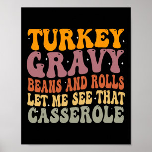 Turkey Gravy Beans And Rolls Let Me See That Cerol Poster
