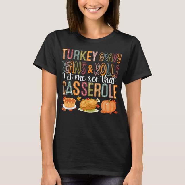 Turkey Gravy Beans and Rolls T-Shirt (Front)