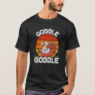 Turkey Happy Thanksgiving Day Gobble Gobble Turkey T-Shirt