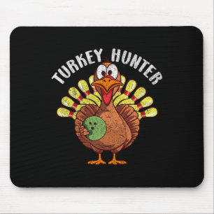 Turkey Hunter Funny Turkey Bowling Player Thanksgi Mouse Mat
