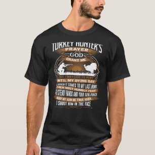 Turkey Hunter Prayer Funny Hunting Mens Women Chri T-Shirt