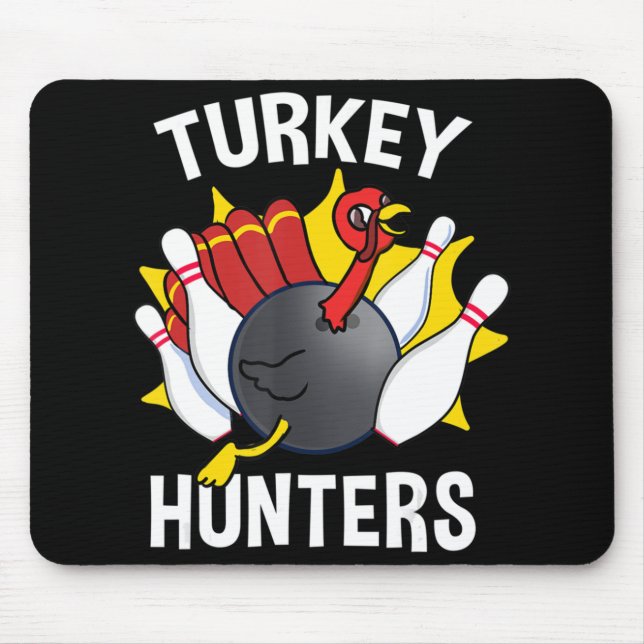 Turkey Hunters Bowling Fun Bowling Gift  Mouse Mat (Front)