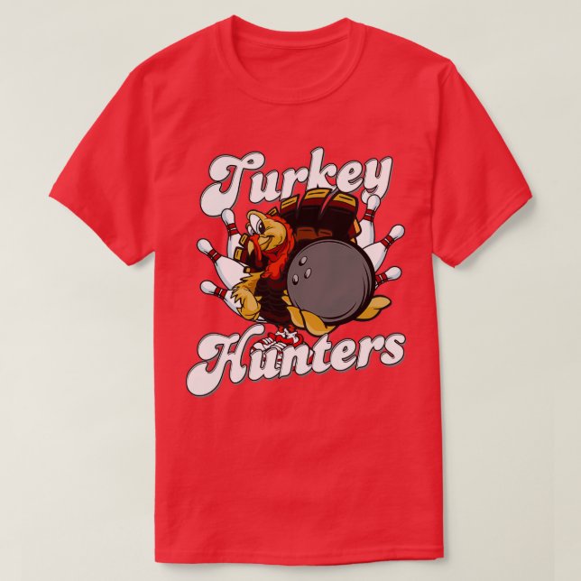 Turkey Hunters Funny Bowling T T-Shirt (Design Front)