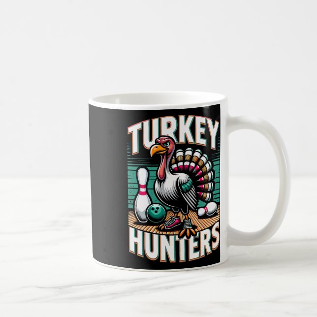 Turkey Hunters Shirt Funny Bowling Shirt Turkey Hu Coffee Mug (Right)