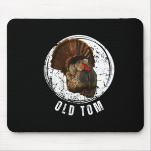 Turkey Hunting Shirt Old Tom Gobbler Turkey Huntin Mouse Mat