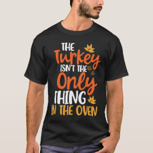 Turkey Isn't The Only Thing Thanksgiving Baby Anno T-Shirt