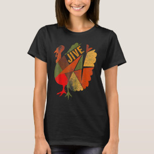 Turkey Jive Thanksgiving Day Turkey Patchwork Feas T-Shirt