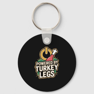 Turkey Legs Powered By Turkey Legs Key Ring