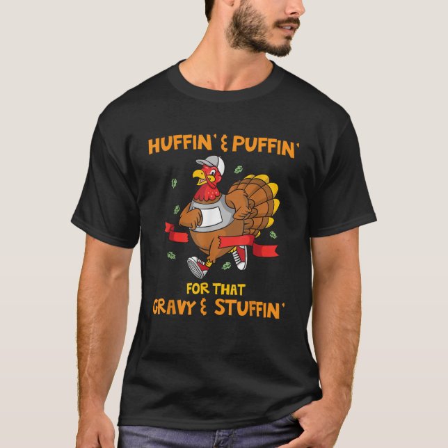 Turkey Marathon Turkey Tro Huffin Puffin Turkey Tr T-Shirt (Front)