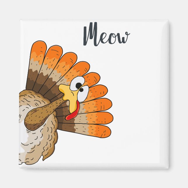 Turkey Meow Magnet (Front)