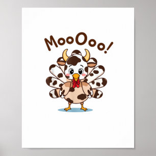 Turkey Moo Cow Costume Cute Thanksgiving Funny Tur Poster