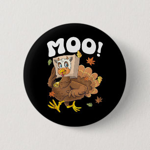 Turkey Moo Funny Thanksgiving Cute Turkey Fake Cow 6 Cm Round Badge