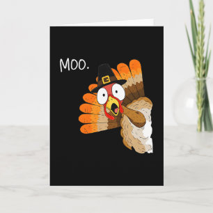 Turkey Moo Funny Thanksgiving Fall Cow Men Women K Card