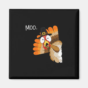 Turkey Moo Funny Thanksgiving Fall Cow Men Women K Magnet