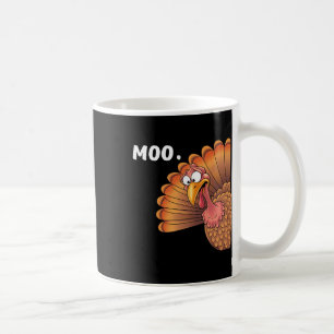 Turkey Moo Funny Thanksgiving Gifts For Men Women  Coffee Mug