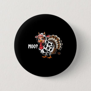 Turkey Moo Funny Thanksgiving Kids Boys Men 6 Cm Round Badge