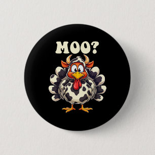Turkey Moo Funny Thanksgiving Men Women Kids 6 Cm Round Badge