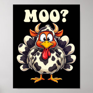 Turkey Moo Funny Thanksgiving Men Women Kids Poster