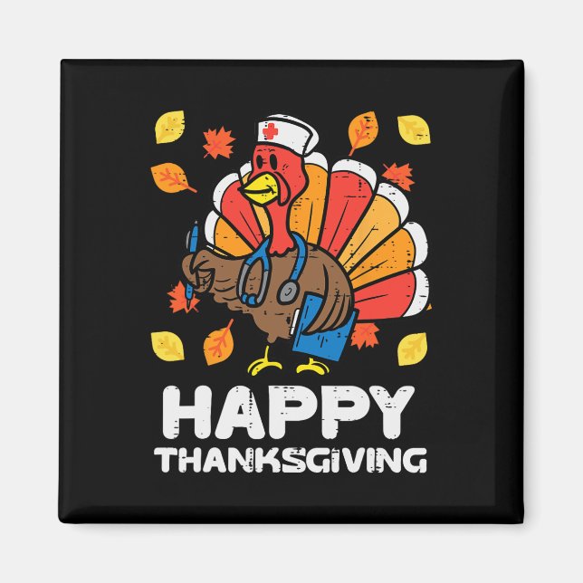 Turkey Nurse Happy Thanksgiving Scrub ICU ER RN Me Magnet (Front)