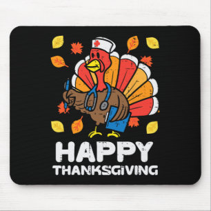 Turkey Nurse Happy Thanksgiving Scrub ICU ER RN Me Mouse Mat